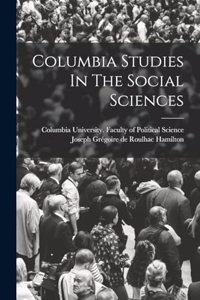 Columbia Studies In The Social Sciences