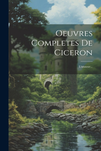Oeuvres Completes De Ciceron