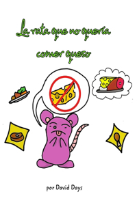 rata que no quería comer queso