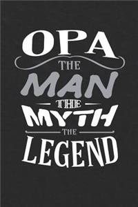Opa The Man The Myth The Legend