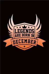 Legends Are Born in December