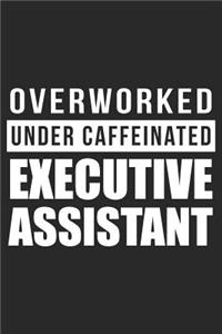 Overworked Under Caffeinated Executive Assistant