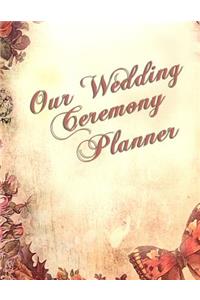 Our Wedding Ceremony Planner
