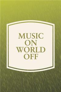 Music On World Off
