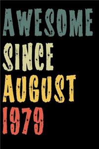 Awesome Since August 1979