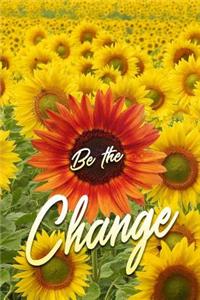 Be the Change