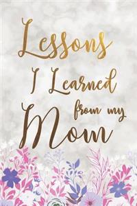 Lessons I Learned From My Mom