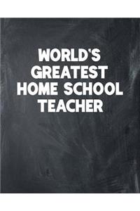 World's Greatest Home School Teacher