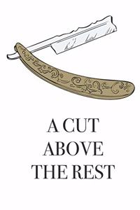 A Cut Above The Rest