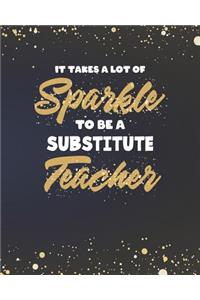 It Takes A Lot Of Sparkle To Be A Substitute Teacher