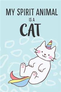 My Spirit Animal Is A Cat