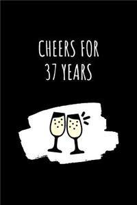 Cheers For 37 Years Notebook