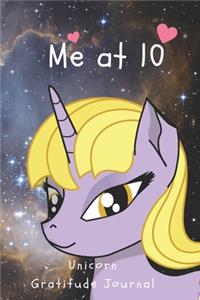 Me At 10 Unicorn Gratitude Journal