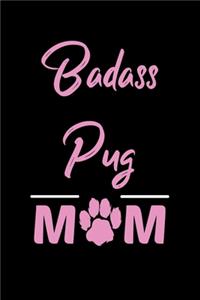 Badass Pug Mom