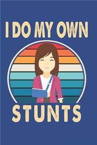 I Do My Own Stunts