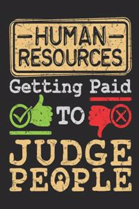 Human Resources Getting Paid to Judge People