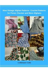 Nine Vintage Crochet Afghans Patterns - Crochet Patterns for Floral, Checker and More Afghans