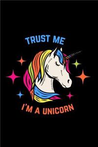 Trust Me I Am a Unicorn