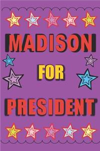 Madison for President