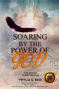 Soaring by the Power of God