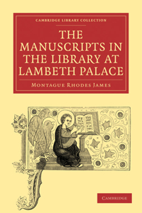 Manuscripts in the Library at Lambeth Palace