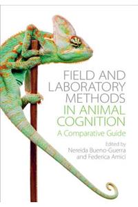 Field and Laboratory Methods in Animal Cognition