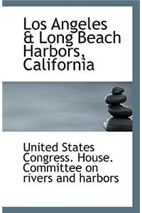Los Angeles & Long Beach Harbors, California