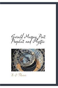 Gerald Massey Poet Prophet and Mystic