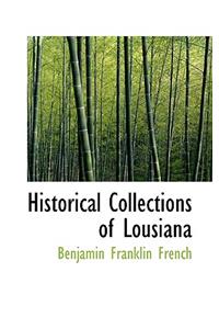 Historical Collections of Lousiana
