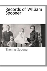 Records of William Spooner