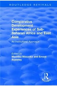 Comparative Development Experiences of Sub-Saharan Africa and East Asia