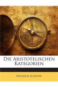 Die Aristotelischen Kategorien