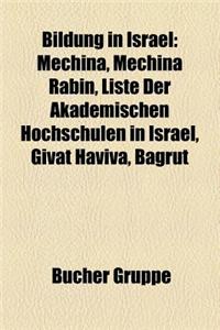 Bildung in Israel: Bildung Und Forschung in Jerusalem, Hochschule in Israel, Schule in Israel, Yad Vashem, Schrein Des Buches, Sapir Coll
