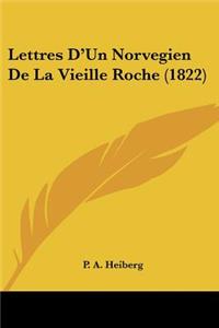 Lettres D'Un Norvegien De La Vieille Roche (1822)