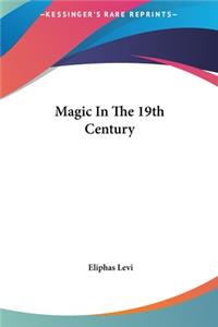Magic in the 19th Century