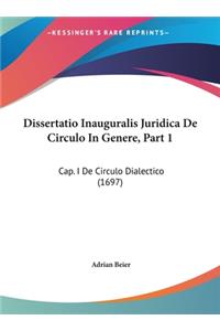 Dissertatio Inauguralis Juridica de Circulo in Genere, Part 1