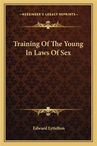 Training of the Young in Laws of Sex