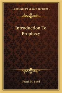 Introduction To Prophecy