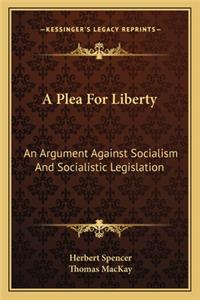 A Plea for Liberty