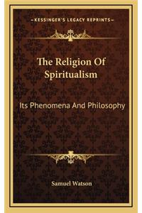 The Religion of Spiritualism