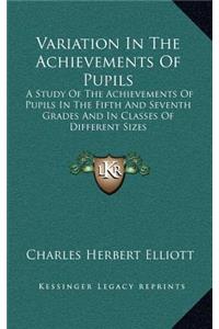 Variation In The Achievements Of Pupils