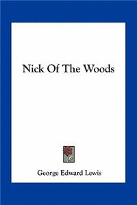 Nick of the Woods