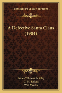 Defective Santa Claus (1904) a Defective Santa Claus (1904)