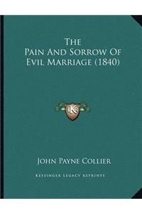 The Pain And Sorrow Of Evil Marriage (1840)