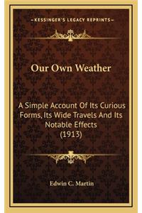 Our Own Weather
