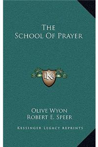 The School Of Prayer
