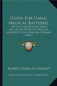 Guide For Using Medical Batteries