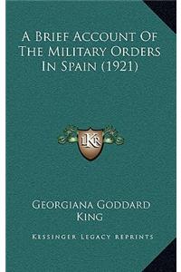 A Brief Account of the Military Orders in Spain (1921)