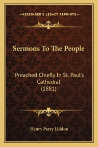 Sermons To The People