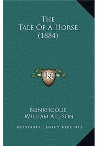 The Tale of a Horse (1884)